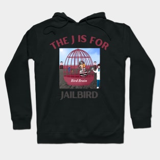 Donald J Trump Jailbird Bird Brain Hoodie